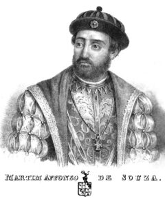 Martim Affonso de Sousa, from Pero Lopes de Sousas report "Diario da navegação da armada que foi á terra do Brasil - em 1530 -s sob a capitania-mor de Martim Affonso de Souza", Lisbon 1839.