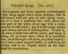 Anonymus: Apicius redivivus. London, 1817. No. 475, Clarified Syrup.