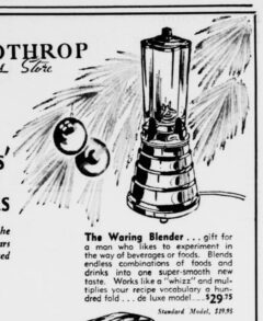 The Waring Blender, pictured in: Evening Star. 10 December 1940, page B-6.