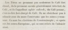 Antoine Galland: De l’Origine et du progrès du café. 1836, page 47.