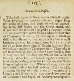 An excellent Posset. The Closet Of the Eminently Learned Sir Kenelme Digby Kt opened. 1677 page 137.