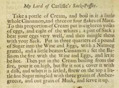 My Lord of Calisle's Sack-Posset. The Closet Of the Eminently Learned Sir Kenelme Digby Kt opened. 1677, page 108.