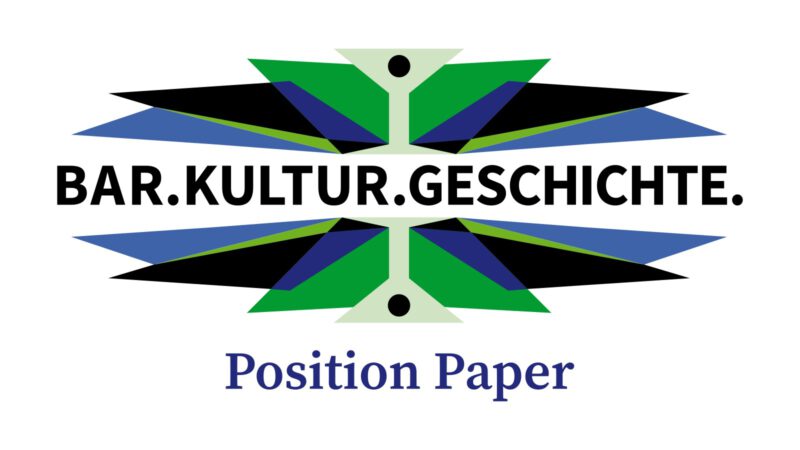 Bar.Kultur.Geschichte. - Position Paper