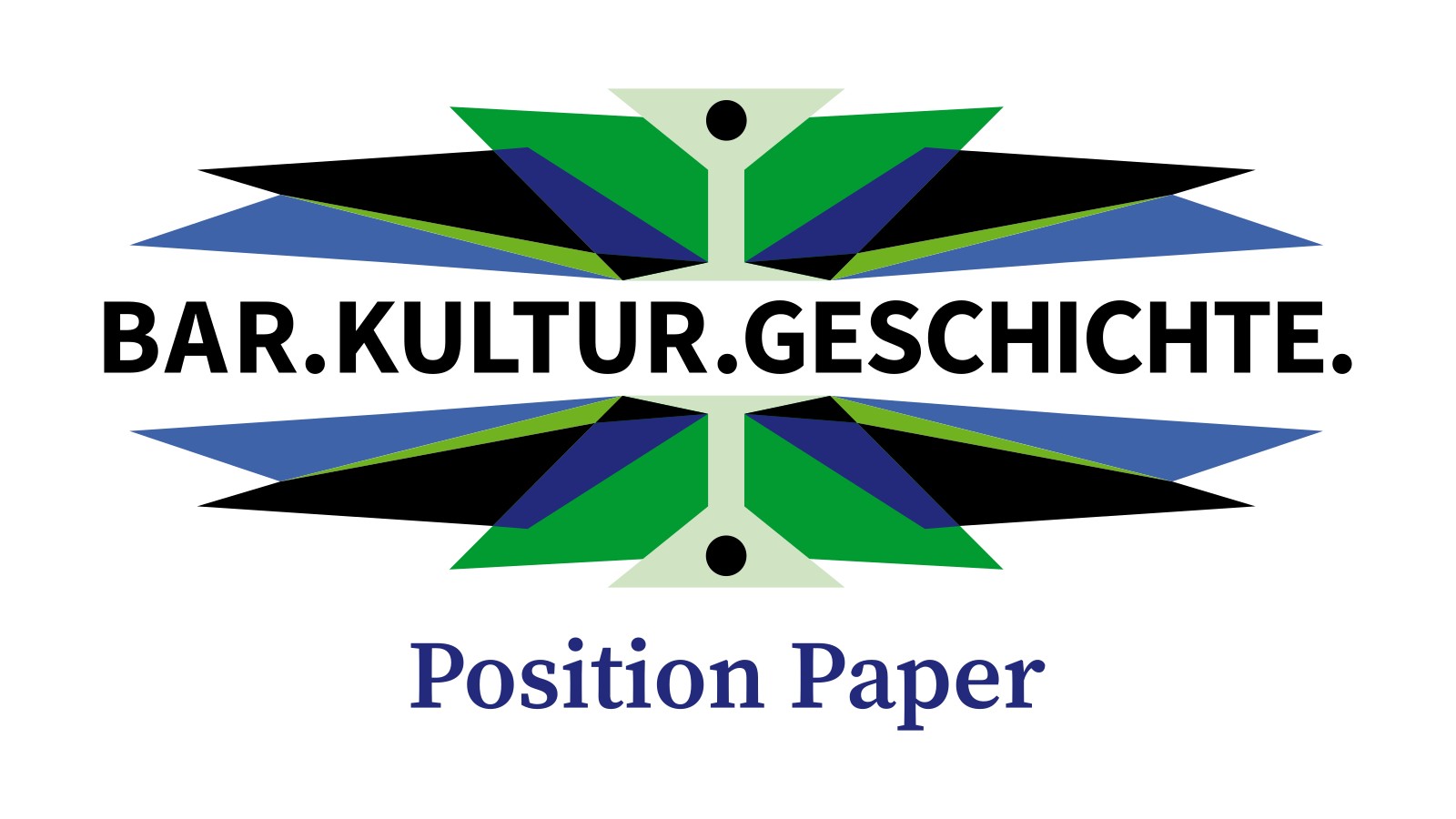 Bar.Kultur.Geschichte. - Position Paper
